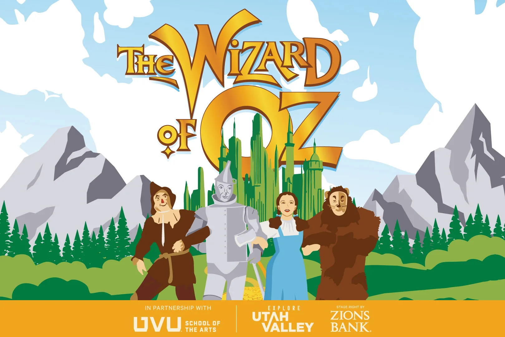 Illustration of The Wizard of Oz characters—Scarecrow, Tin Man, Dorothy, and Cowardly Lion—standing in front of the Emerald City with mountains in the background. Text and sponsor logos appear at the bottom.