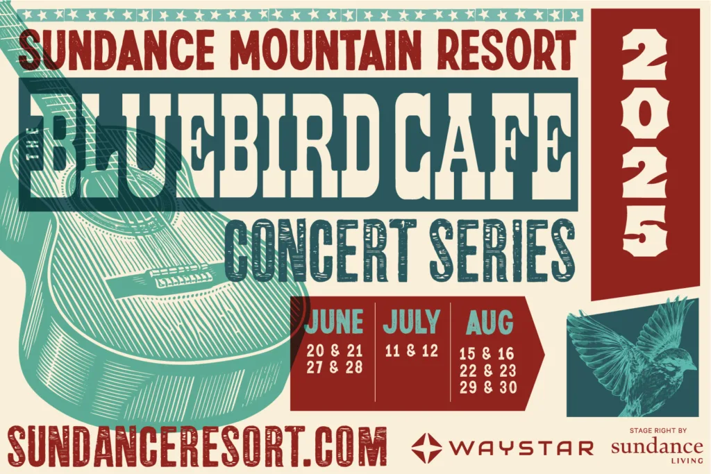 A vintage-style poster for the 2025 Sundance Mountain Resort Bluebird Cafe Concert Series, featuring a guitar, bird illustration, and concert dates for June through August. Highlighting "sundanceresort.com," "Waystar" logos, and the allure of unique Sundance dining experiences.