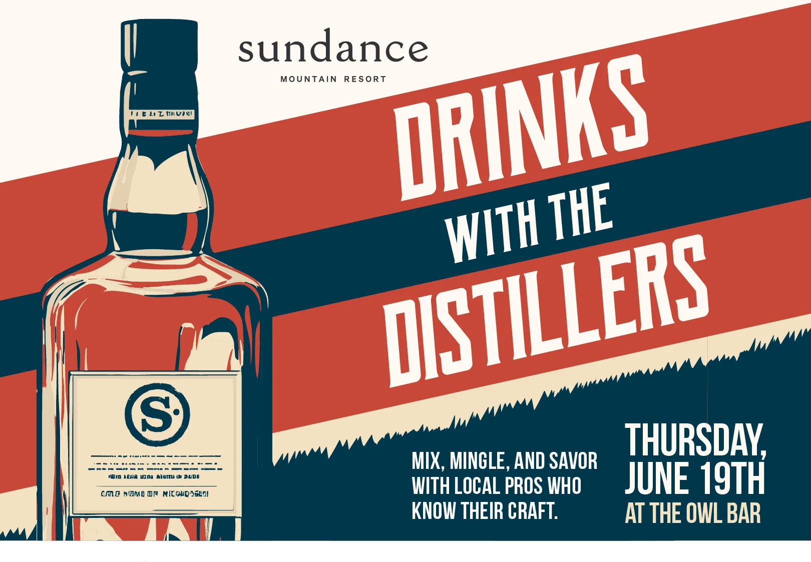 Illustrated poster for "Drinks With The Distillers" at Sundance Mountain Resort, featuring a whiskey bottle and event details: Thursday, June 19th at The Owl Bar. Invitation to mix, mingle, and savor with local pros.