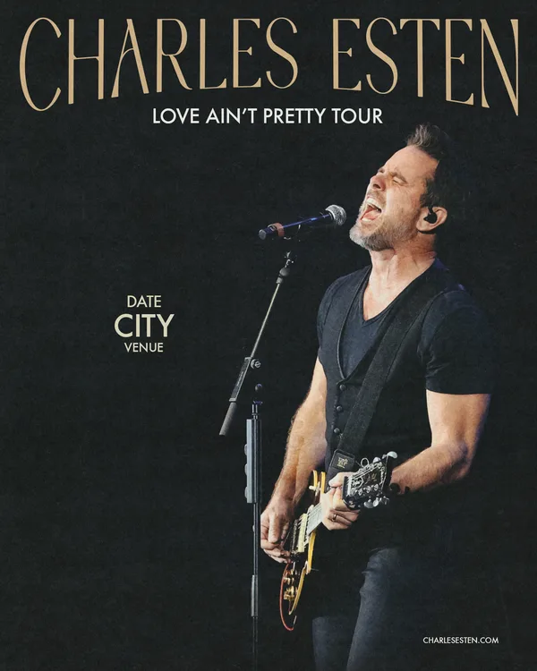 Poster for Charles Esten’s “Love Ain’t Pretty Tour” showing Charles Esten singing and playing guitar on stage, with placeholder text for date, city, and venue details.