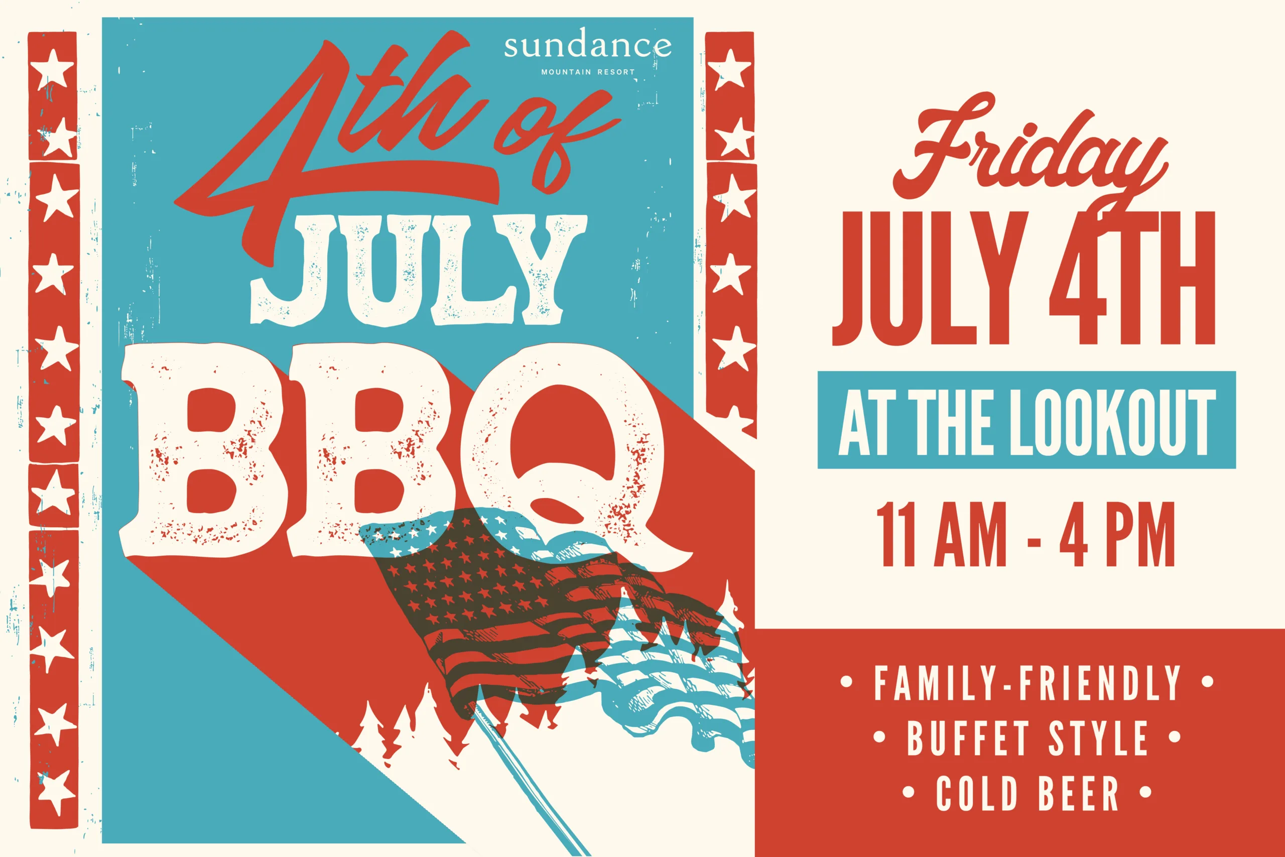 Patriotic poster for a 4th of July BBQ at Sundance Mountain Resort, Friday, July 4th, 11 AM–4 PM. Features American flags, event location “The Lookout,” and highlights family-friendly, buffet style, and cold beer.